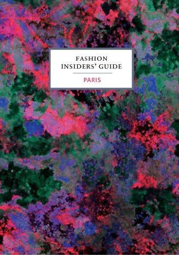 The fashion insiders guide to - the,